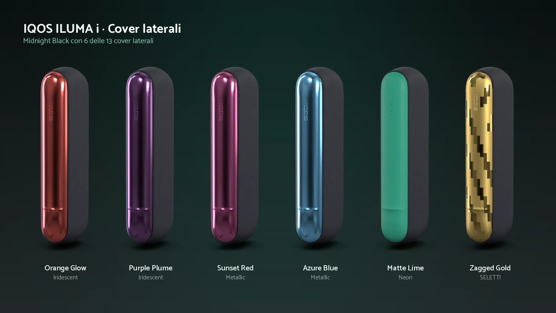 Side covers on the ILUMA i: Metallic, Iridescent, Neon and SELETTI finishes.